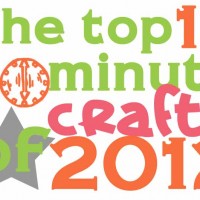 top 30 minute crafts of 2012