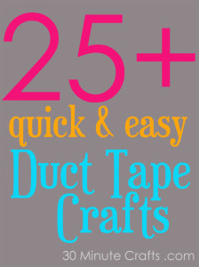 quick and easy duct tape crafts on 30 Minute Crafts website