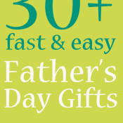 30+ Fast and Easy Father's Day Gifts