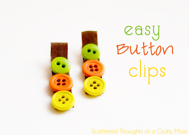 Easy Button Clips - Scattered Thoughts of a Crafty Mom