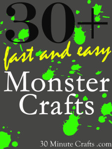 Over 30 Fast and Easy Monster Crafts copy