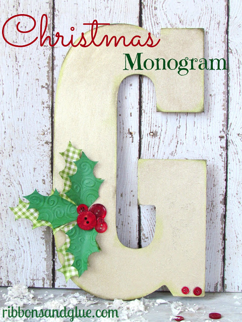 Christmas Monogram - Ribbons and Glue