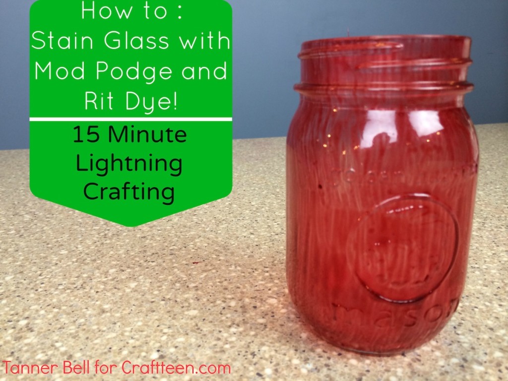 Dyed Mason Jars - Craft Teen