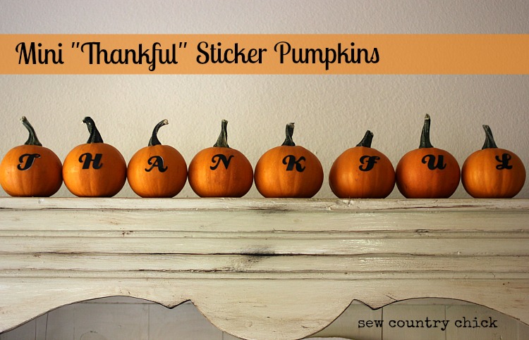 Mini Thankful Sticker Pumpkins - Sew Country Chick