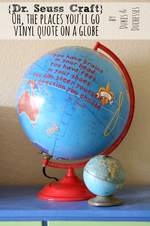 Vinyl Dr. Seuss Quote on a Globe