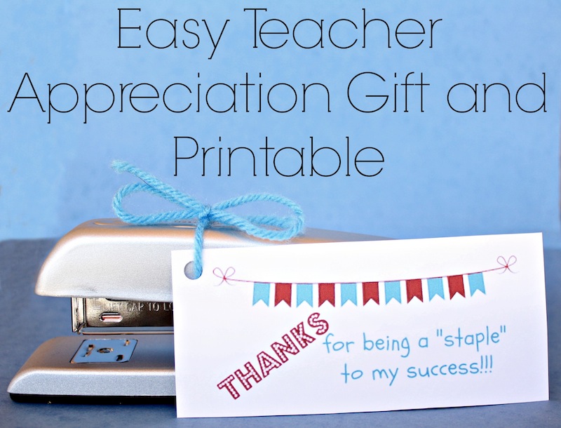 Easy-Teacher-Appreciation-Gift-and-Printable.jpg