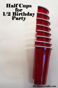 half cups for half birthday party