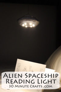 Make this Alien Spaceship Reading Light for the UFO fan in your home!