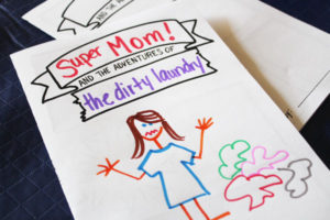 Super mom and the Adventures of the dirty laundry