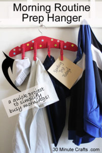 Start mornings out right with this morning routine prep hanger - have clothes and reminders ready to go each morning!