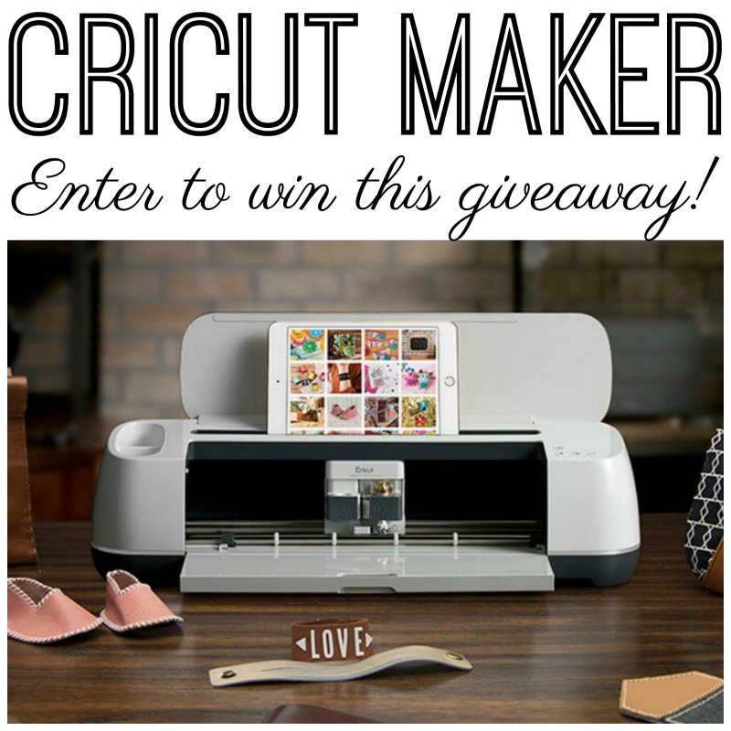 Cricut Maker Giveaway