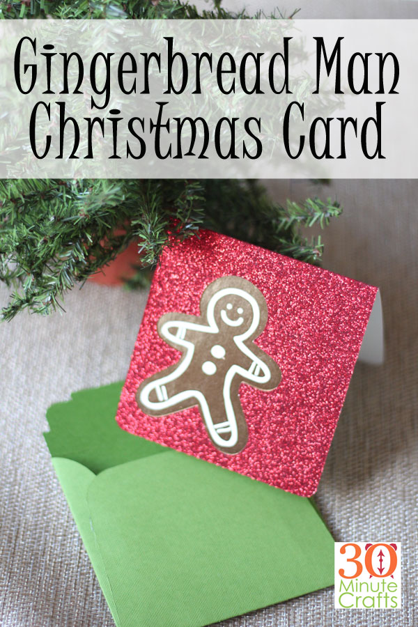 Gingerbread Man Christmas Card Made On The Cricut 30 Minute Crafts