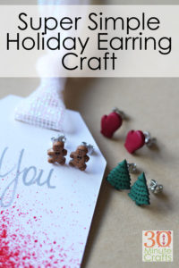 Super Simple Holiday Earring Craft