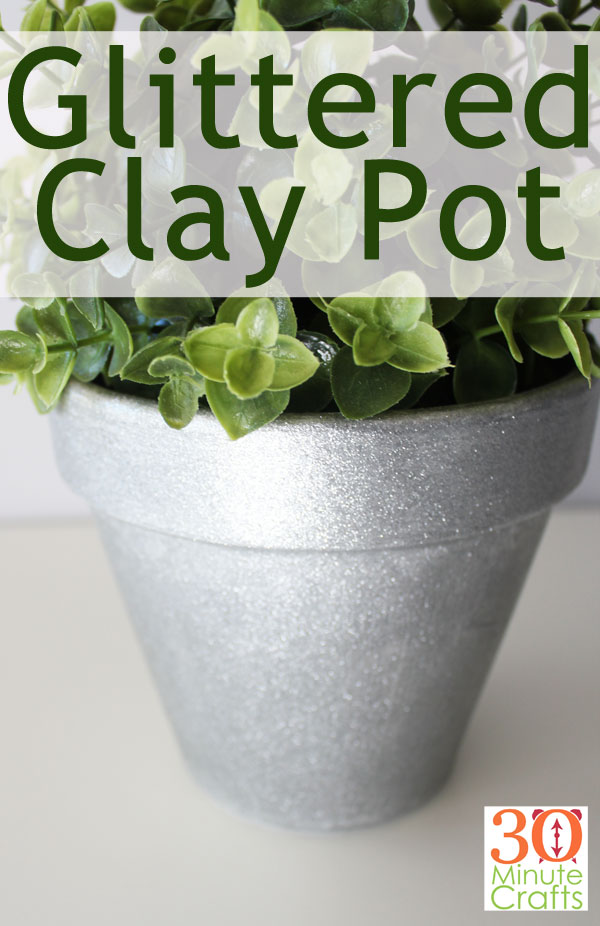 Glittered Clay pot - super sparkly and super easy to make!