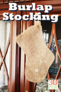 No sew burlap stocking - make it in less than 15 minutes!