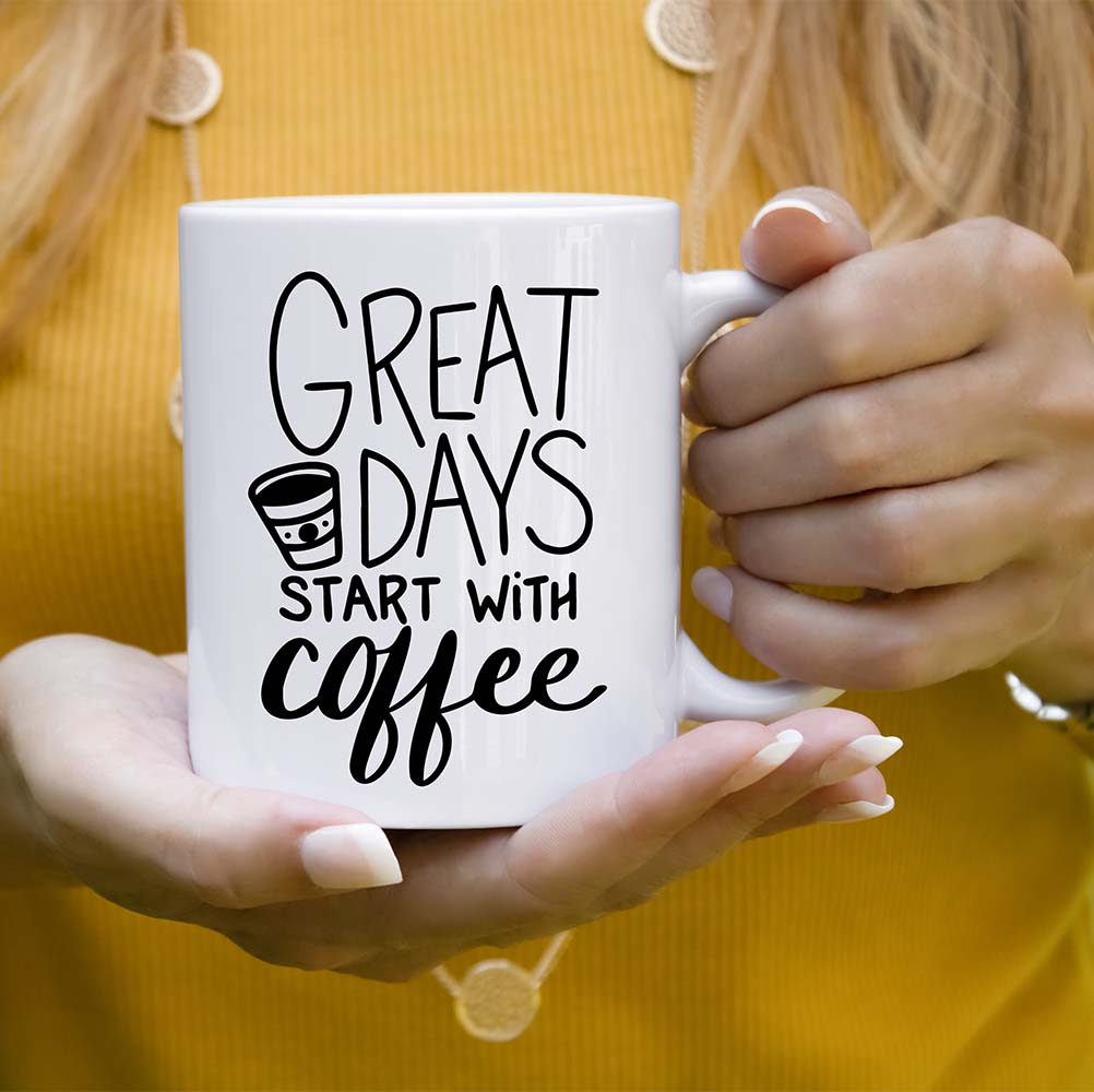 Great Days Start with Coffee