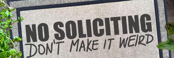 No Soliciting - Don't Make it Weird - FREE SVG file